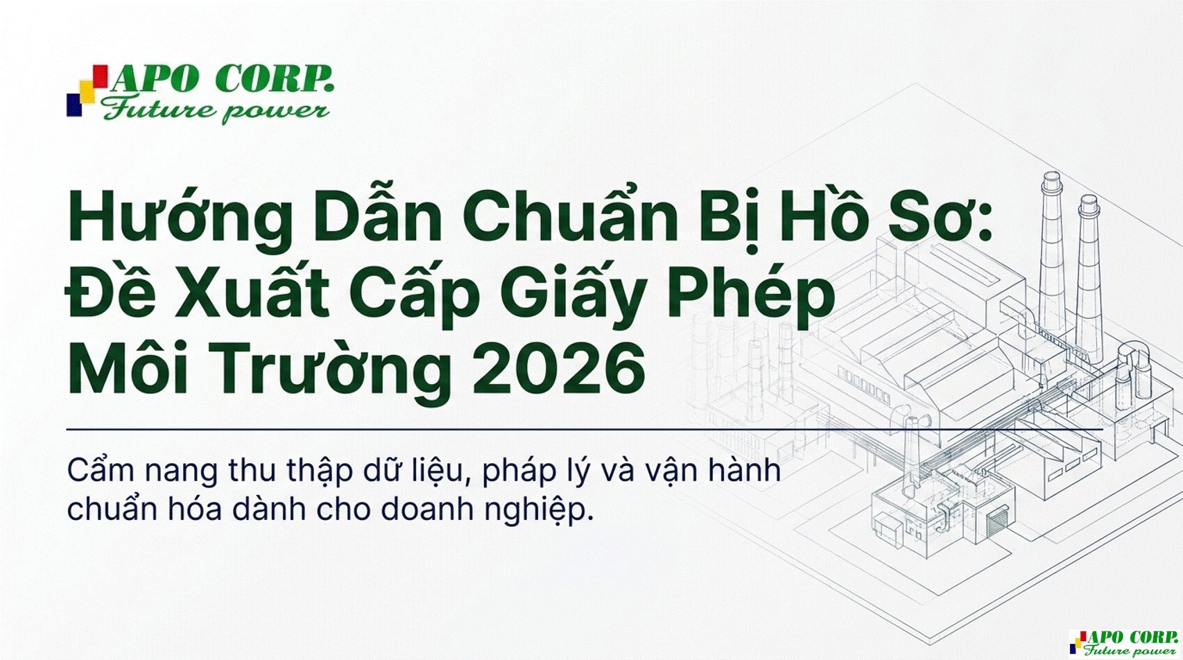 Danh mục cung cấp tài liệu phục vụ lập hồ sơ đề xuất cấp giấy phép môi trường 